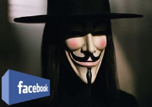 Anonymous, bu kez Facebook a saldracak